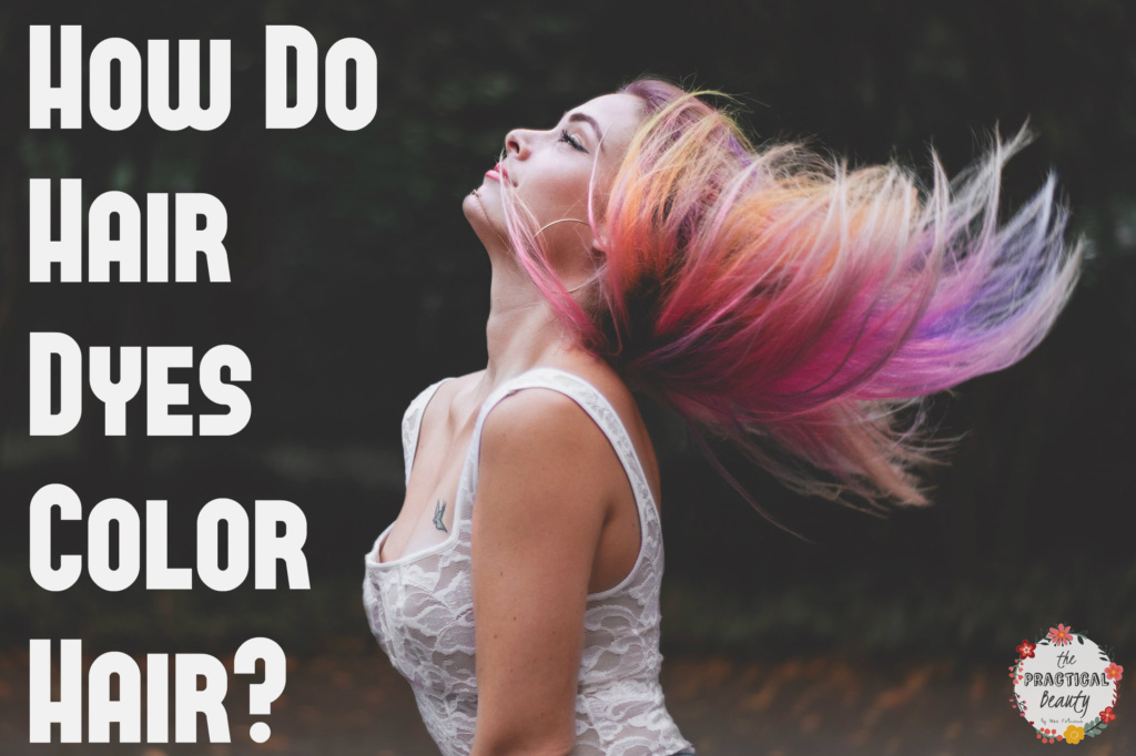 How Hair Dye Works on Dyed Hair | The Practical Beauty