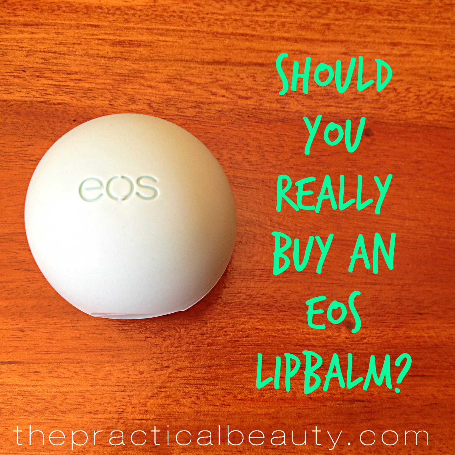 EOS - is it worth buying - The Practical Beauty