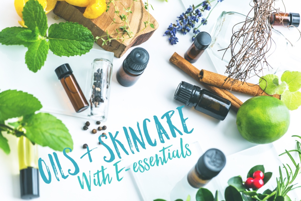 Essential Oils for Skincare with E-Essentials